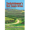 Saskatchewan's Best Scenic Drives