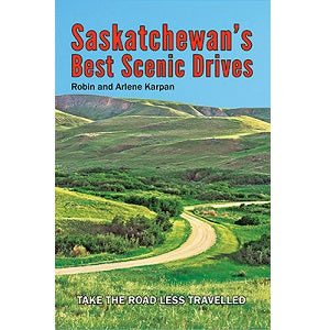 Saskatchewan's Best Scenic Drives
